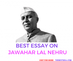 Essay on Jawahar Lal Nehru