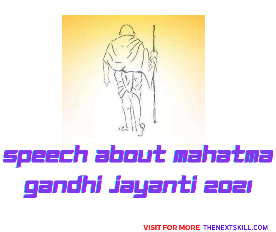 Speech About Mahatma Gandhi Jayanti
