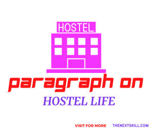 Paragraph on Hostel Life