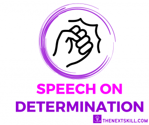 Speech On Determination