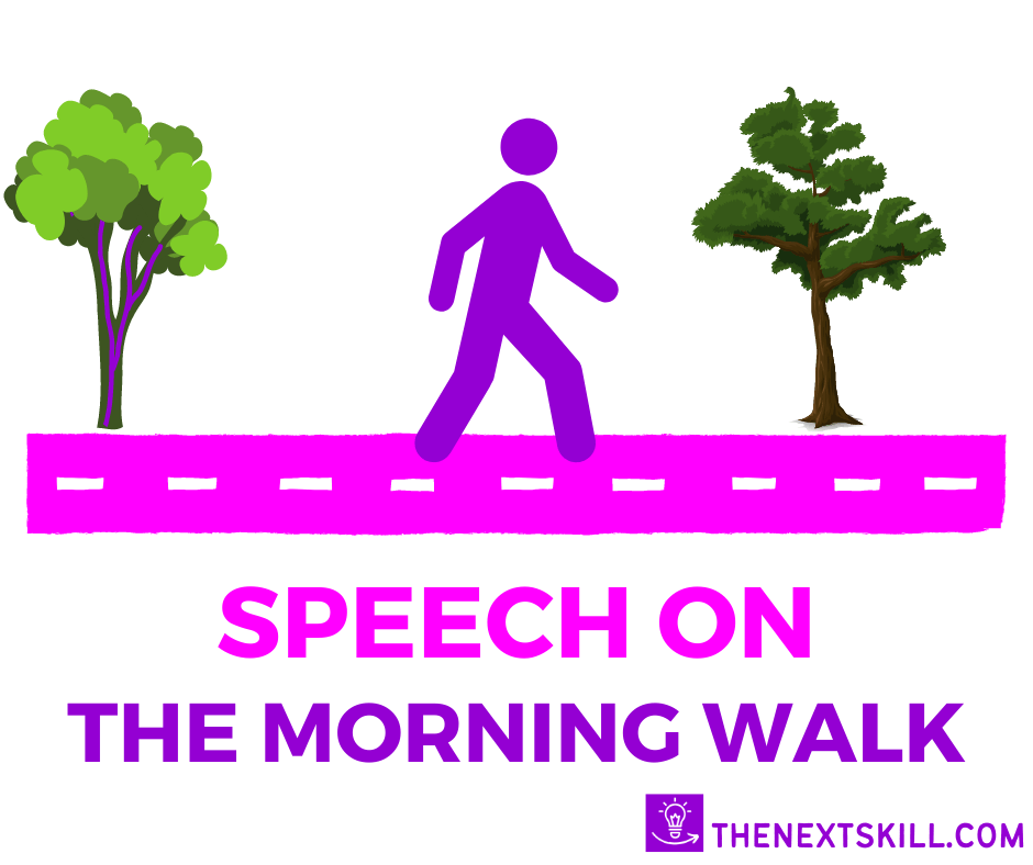 Speech on morning walk