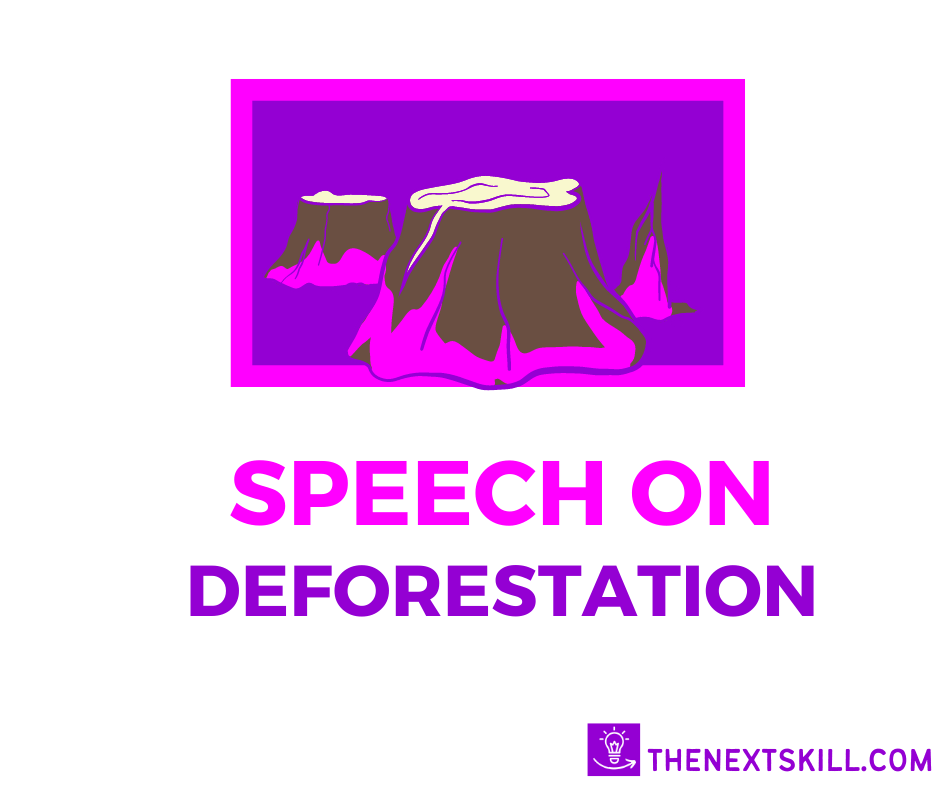 Speech on deforestation
